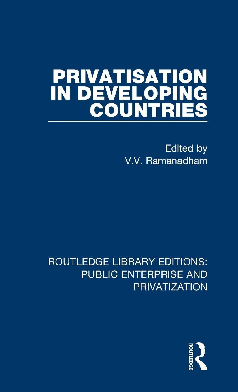 Privatisation in Developing Countries (Routledge Library Editions: Public Enterprise and Privatization, Band 12)