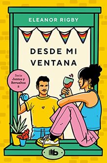 Desde mi ventana (Juntos y revueltos 2) (Ficción, Band 2)