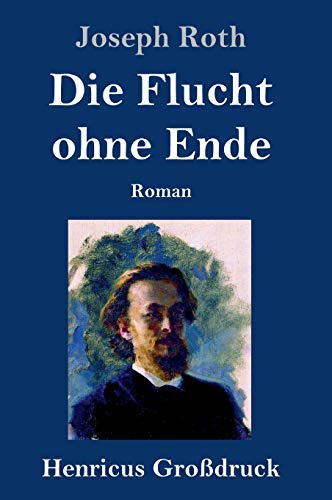 Die Flucht ohne Ende (Großdruck): Roman