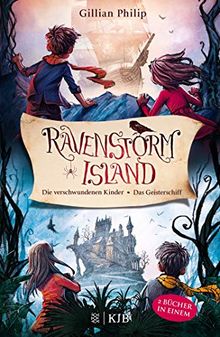 Die Geheimnisse von Ravenstorm Island: Die verschwundenen Kinder / Das Geisterschiff