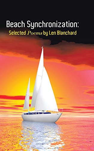 Beach Synchronization: Selected Poems by Len Blanchard