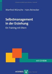 Selbstmanagement in der Erziehung: Ein Training mit Eltern