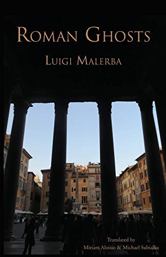 Roman Ghosts (Italica Press Modern Italian Fiction Series)