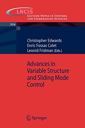 Advances in Variable Structure and Sliding Mode Control (Lecture Notes in Control and Information Sciences, 334, Band 334)