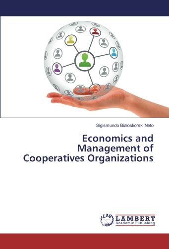 Economics and Management of Cooperatives Organizations