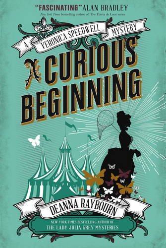Deanna Raybourn A Veronica Speedwell Mystery - A Curious Beginning