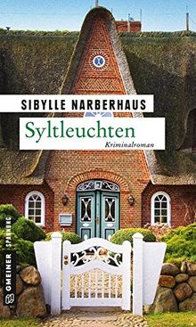 Syltleuchten: Kriminalroman (Kriminalromane im GMEINER-Verlag)