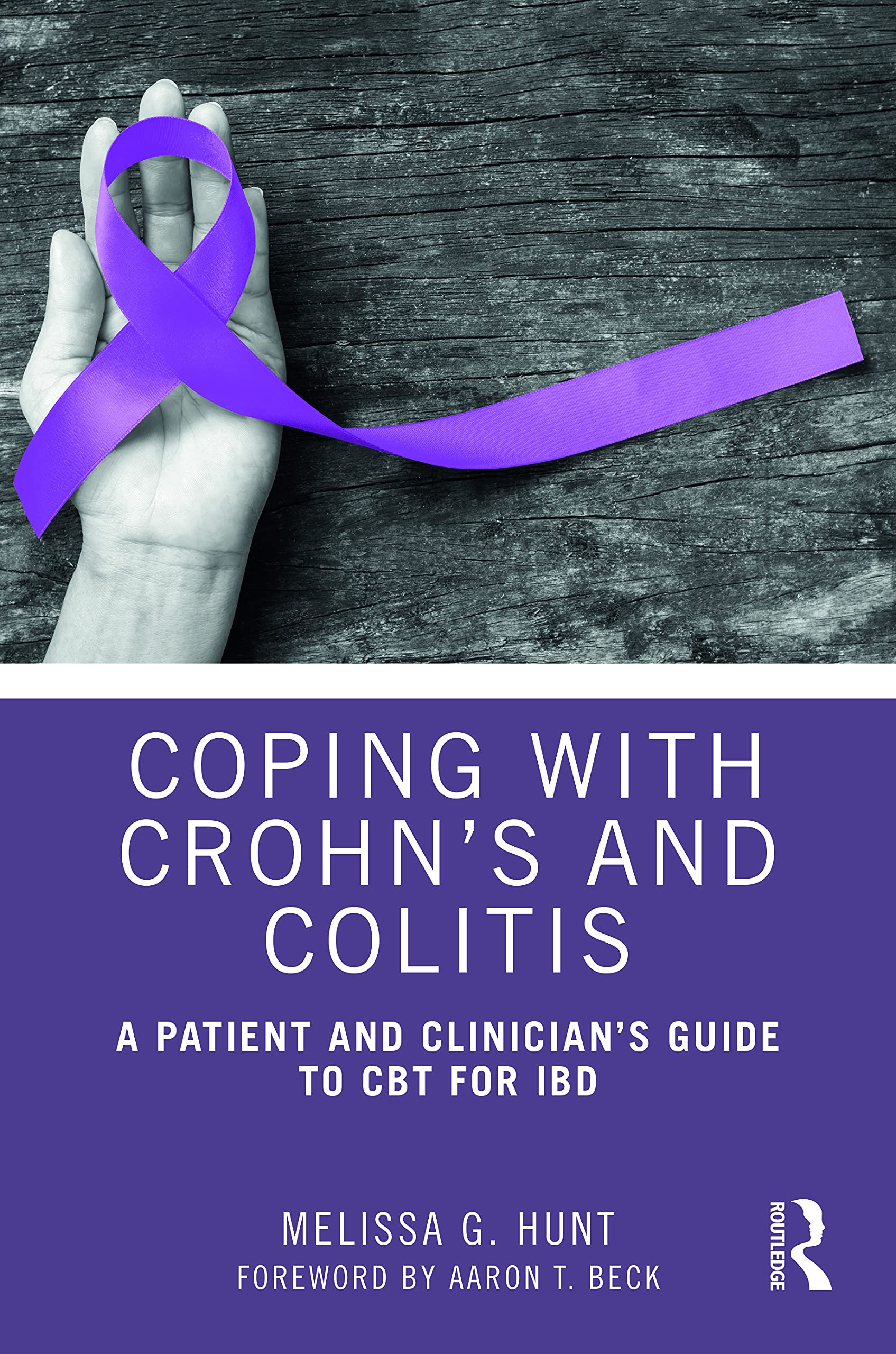 Coping with Crohn’s and Colitis: A Patient and Clinician's Guide to CBT for IBD