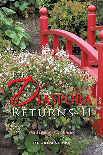 The Diaspora Returns II, the Healing Continues: The Healing Continues
