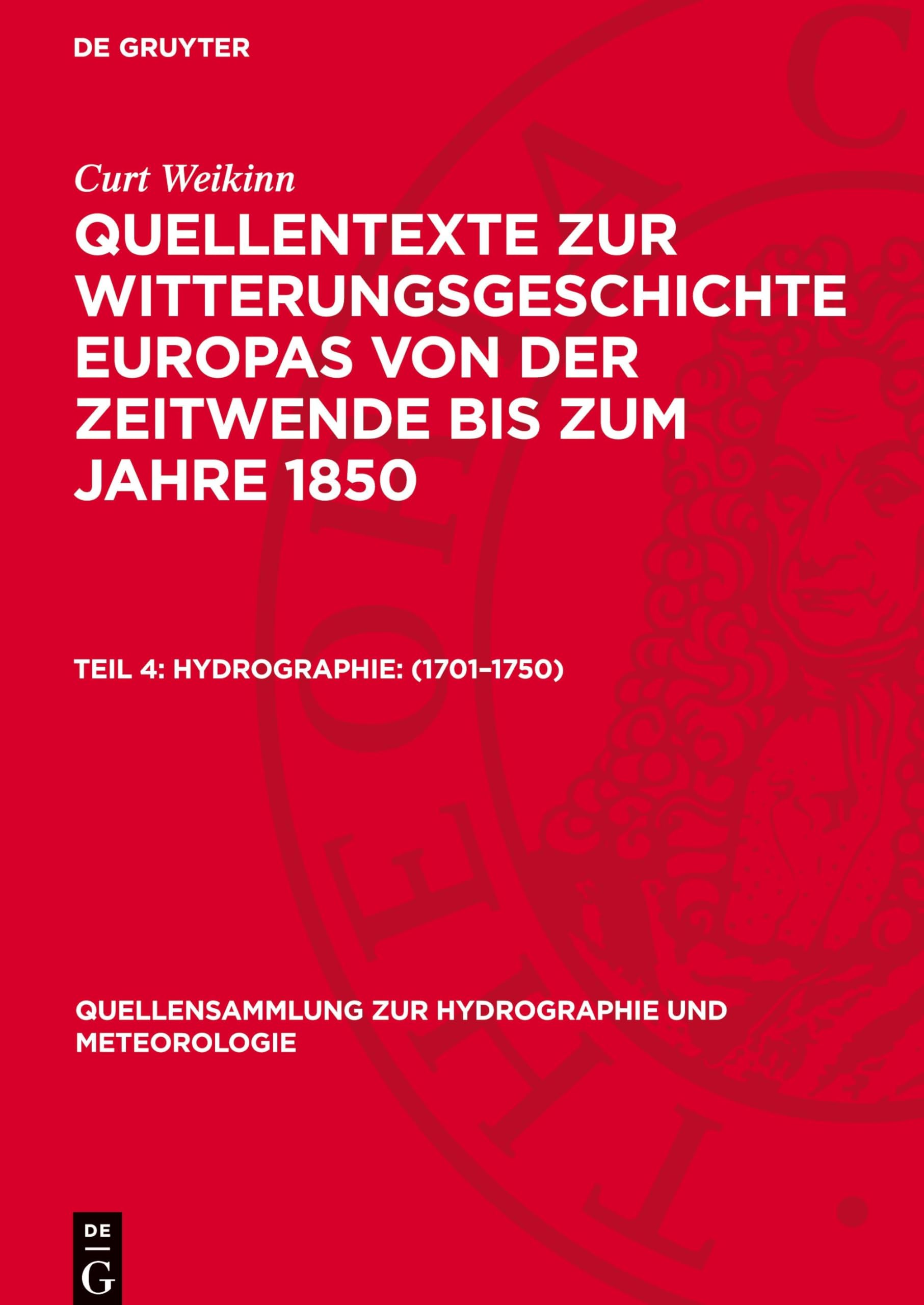 Hydrographie: (1701–1750): DE (Quellensammlung zur Hydrographie und Meteorologie, 1)