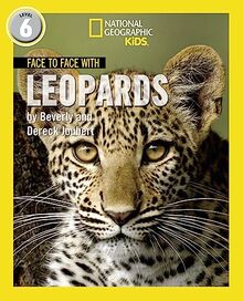 Face to Face with Leopards: Level 6 (National Geographic Readers)