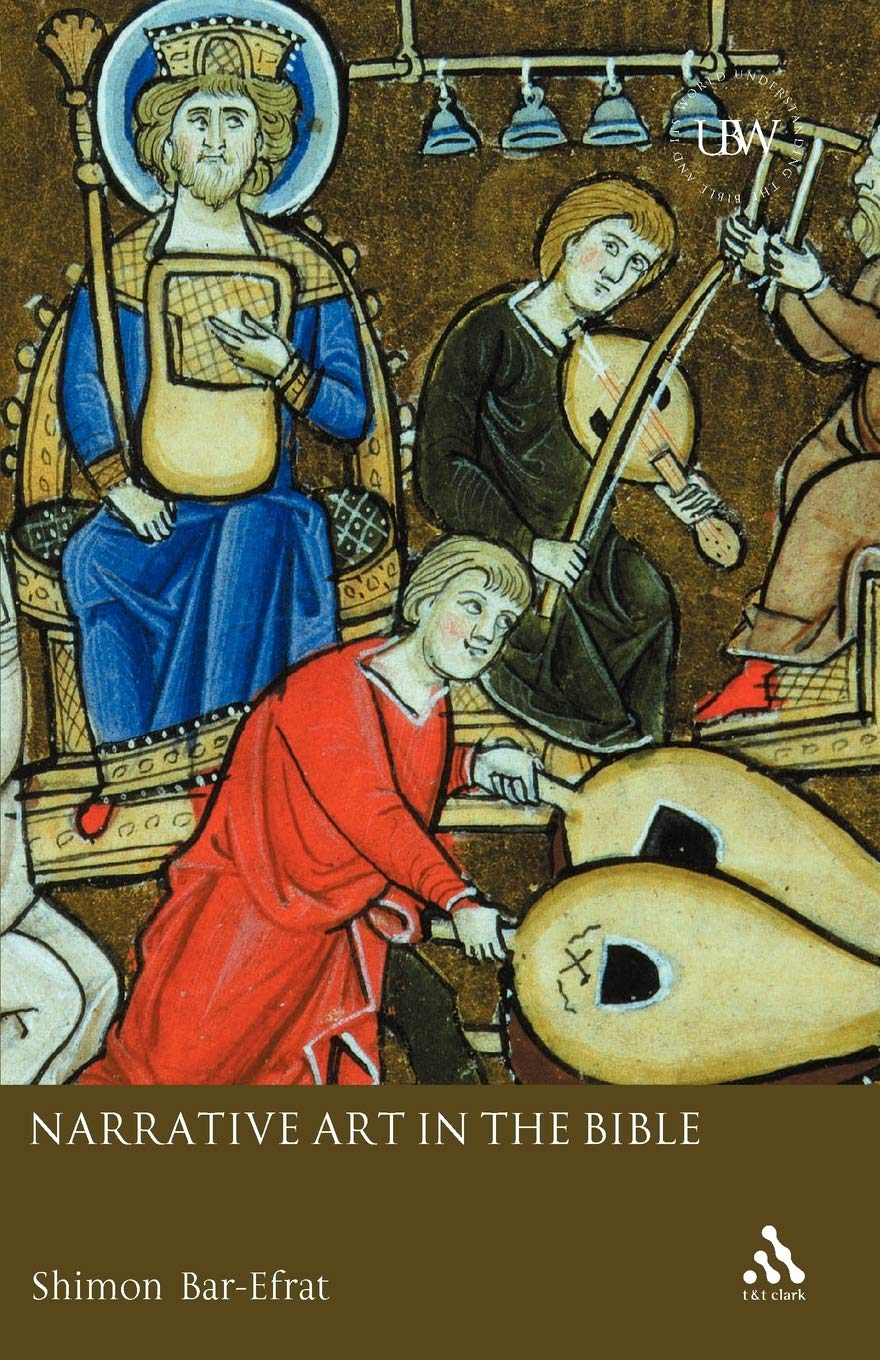 Narrative Art in the Bible (Understanding the Bible and its World)