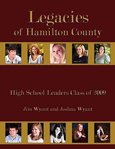 Legacies of Hamilton County: High School Leaders Class of 2009