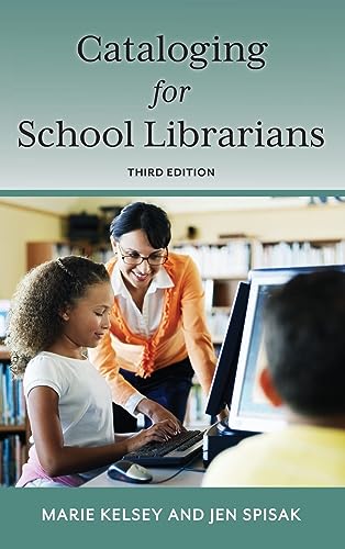 Cataloging for School Librarians, Third Edition