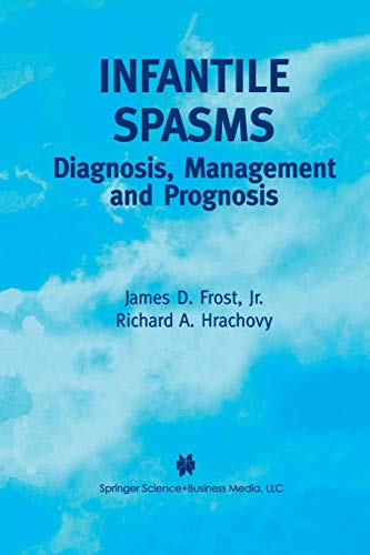 Infantile Spasms: Diagnosis, Management And Prognosis