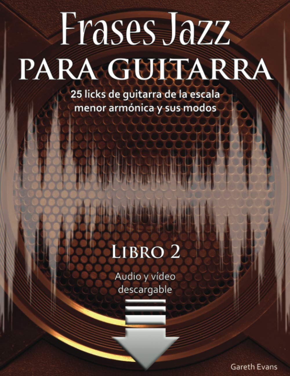 Frases Jazz para guitarra: 25 licks de guitarra de la escala menor armónica y sus modos