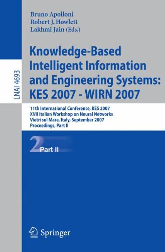 Knowledge-Based Intelligent Information and Engineering Systems: 11th International Conference, KES 2007, Vietri sul Mare, Italy, September 12-14, ... Part II (Lecture Notes in Computer Science)