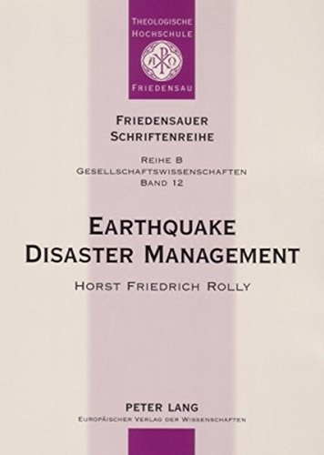 Earthquake Disaster Management: Focussing on the Earthquake of September 30, 1993 in Latur and Osmanabad Districts, Maharashtra, India and the ... Housing (Friedensauer Schriftenreihe)