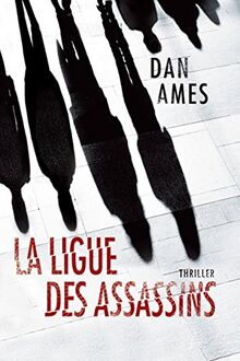 La Ligue des Assassins (Les enquêtes de Wallace Mack, Band 1)