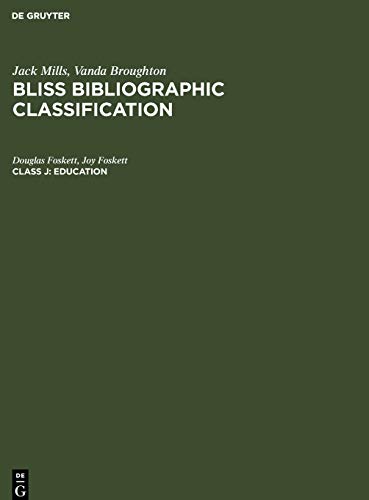 Education (Jack Mills; Vanda Broughton: Bliss Bibliographic Classification)