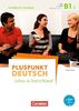 Pluspunkt Deutsch - Leben in Deutschland: B1: Teilband 1 - Kursbuch mit Video-DVD