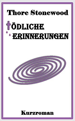 Tödliche Erinnerungen (Die tödlichen Verbindungen des Ch. R. Leinen)