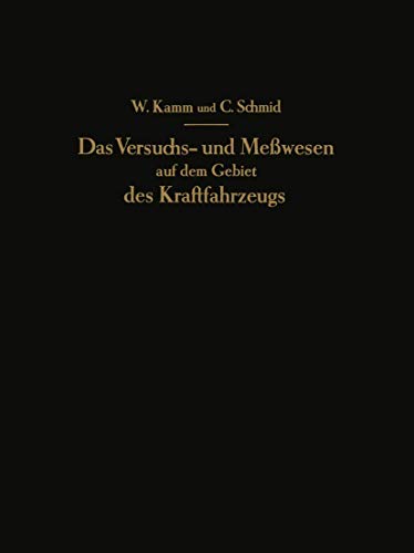 Das Versuchs- und Meßwesen auf dem Gebiet des Kraftfahrzeugs