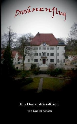 Drohnenflug: Ein Donau-Ries-Krimi