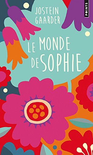  Le Monde de Sophie. Roman sur l'histoire de la philosophie:  9782020219495: Gaarder, Jostein: Books