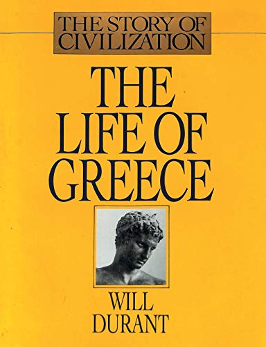 Will Durant The Life Of Greece, The Story Of Civilization, Volume Ii