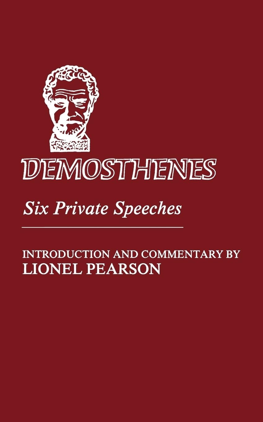 Demosthenes: Six Private Speeches (American Philological Association Textbook)