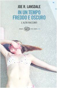 In un tempo freddo e oscuro e altri racconti