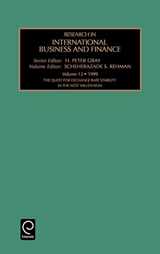 The Quest for Exchange Rate Stability in the Next Millennium (RESEARCH IN INTERNATIONAL BUSINESS AND FINANCE, Band 13)