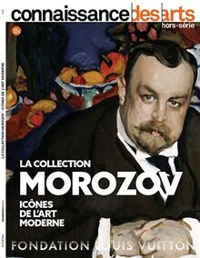 La collection Morozov : icônes de l'art moderne : Fondation Louis Vuitton