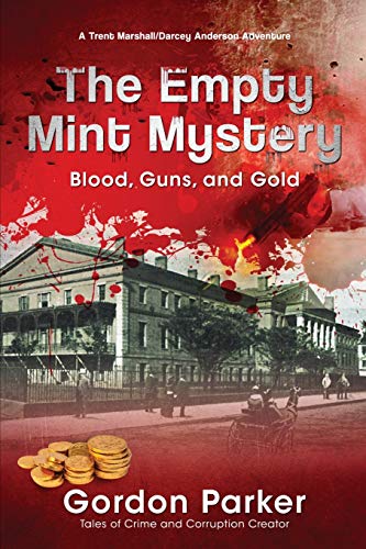 The Empty Mint Mystery (A Trent Marshall/Darcey Anderson Adventure)