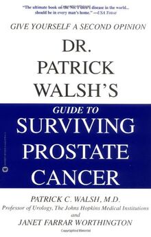 Dr. Patrick Walsh's Guide to Surviving Prostate Cancer