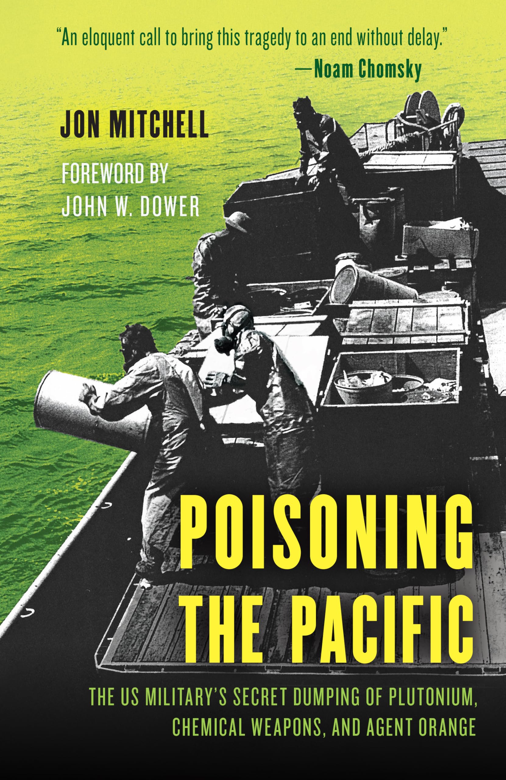 Poisoning the Pacific: The US Military's Secret Dumping of Plutonium, Chemical Weapons, and Agent Orange (Asia/Pacific/perspectives)