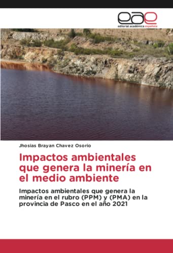Impactos ambientales que genera la minería en el medio ambiente ...