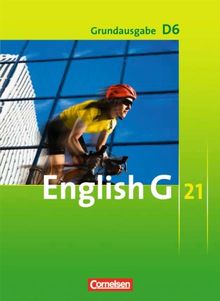 English G 21 - Grundausgabe D: Band 6: 10. Schuljahr - Schülerbuch: Festeinband