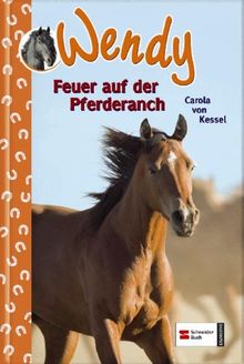 Wendy 20. Feuer auf der Pferderanch