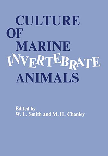 Culture of Marine Invertebrate Animals: Proceedings - 1St Conference On Culture Of Marine Invertebrate Animals Greenport