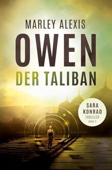 Der Taliban: Sara Konrad Thriller (Band 3)