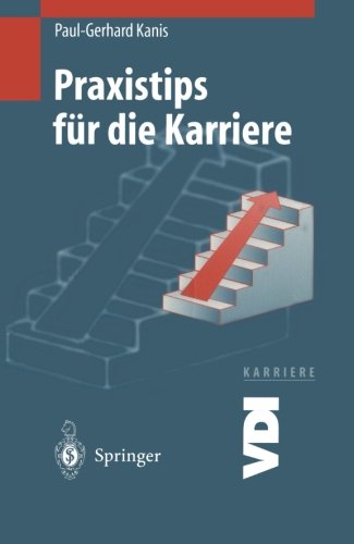 Praxistips für die Karriere (VDI-Buch / VDI-Karriere) (German Edition)