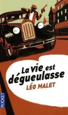 La vie est dégueulasse von Malet, Léo | Buch | Zustand gut