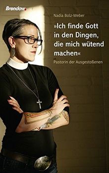 Ich finde Gott in den Dingen, die mich wütend machen: Pastorin der Ausgestoßenen