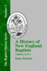 A History of New England With Particular Reference to the Denomination of Christians Called Baptists - Vol. 2 (Baptist History)