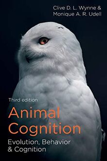 Animal Cognition: Evolution, Behavior and Cognition