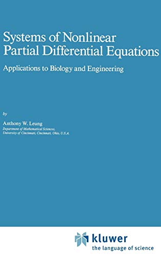 Systems of Nonlinear Partial Differential Equations: Applications to Biology and Engineering (Mathematics and Its Applications, 49, Band 49)