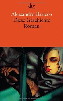 Diese Geschichte: Roman