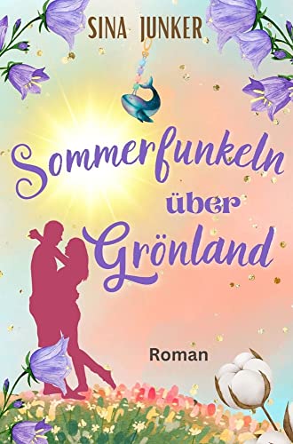 Sommerfunkeln über Grönland (Grönlandliebe)